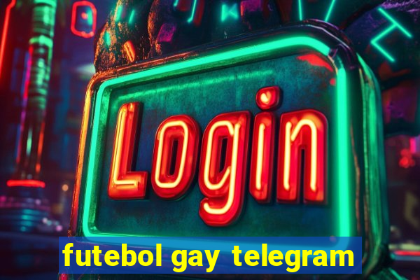 futebol gay telegram